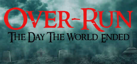 Over-Run (The Day The World Ended) Free Download