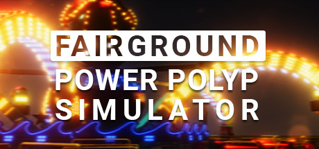 Fairground Power Polyp Simulator Free Download