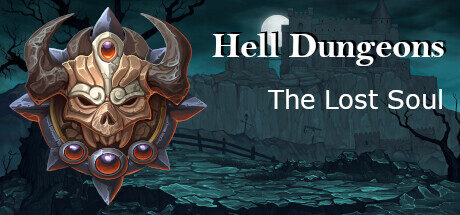 Hell Dungeons - The Lost Soul Free Download