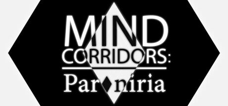 MIND CORRIDORS: Paroniria Free Download