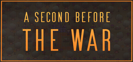 A Second Before The War Free Download