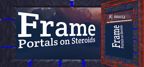 Frame - Portals on Steroids Free Download