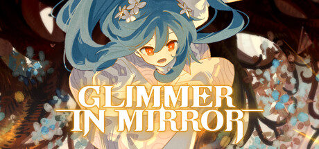Glimmer in Mirror Free Download