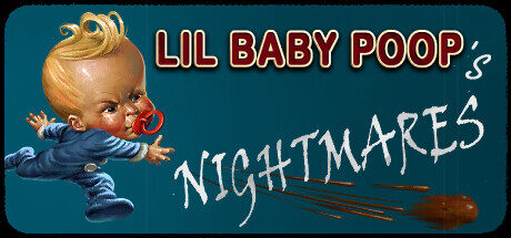 Lil Baby Poop's NIGHTMARES Free Download