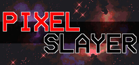 Pixel Slayer Free Download