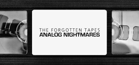 The Forgotten Tapes: Analog Nightmares Free Download