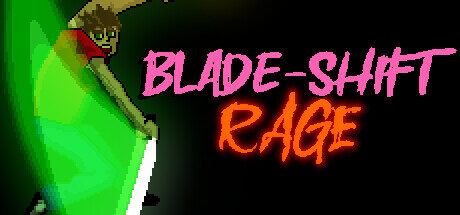 Blade-Shift Rage Free Download