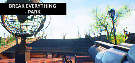 Break Everything - Park Free Download