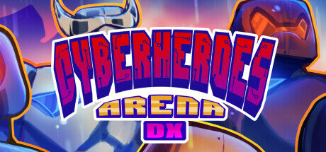 CyberHeroes Arena DX Free Download