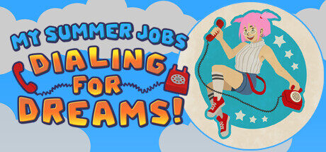 My Summer Jobs: Dialing for Dreams! Free Download