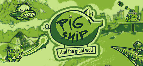 PigShip and the Giant Wolf Free Download