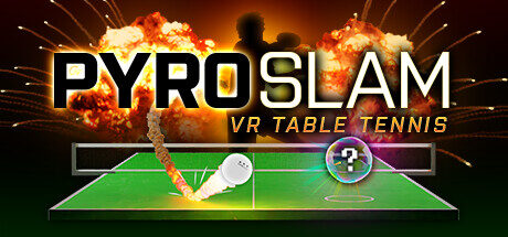 PyroSlam: VR Table Tennis Free Download