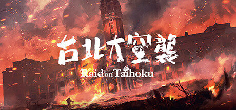 Raid on Taihoku Free Download
