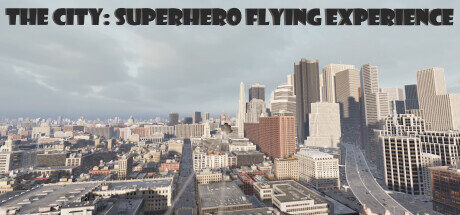 The City: Superhero Flying Experience Free Download