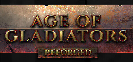 Age of Gladiators Reforged Free Download