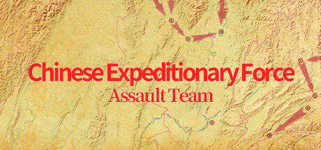 Chinese Expeditionary Force - Assault Team Free Download
