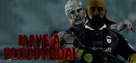 Have a Bloody Goal Free Download