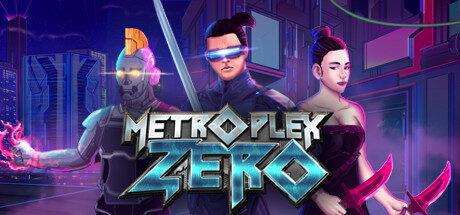 Metroplex Zero: Sci-Fi Card Battler Free Download
