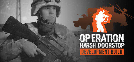 Operation: Harsh Doorstop - Development Build Free Download