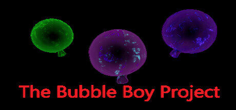 The Bubbleboy Project Free Download