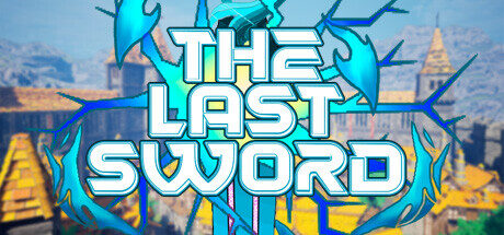 The Last Sword Free Download