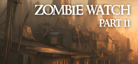 Zombie Watch Part II Free Download