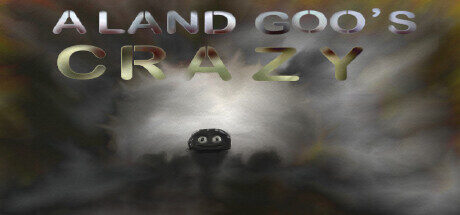 a land Goo's crazy Free Download
