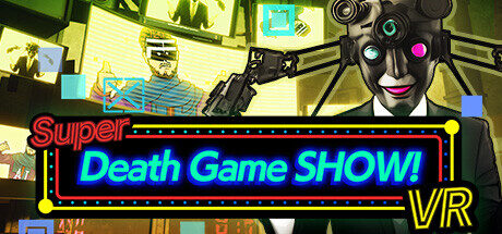Super Death Game SHOW! VR Free Download