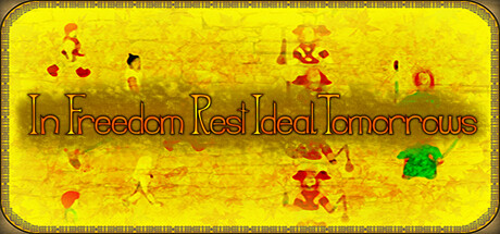 In Freedom Rest Ideal Tomorrows Free Download