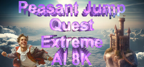 Peasant Jump Quest Extreme AI 8K Free Download
