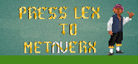 Press Lex to Metaverx Free Download