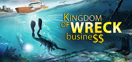Kingdom of Wreck Business Free Download