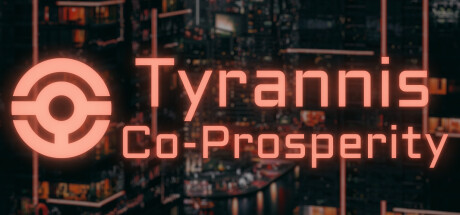 Tyrannis: Co-Prosperity Free Download