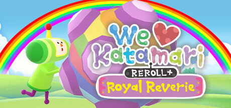 We Love Katamari REROLL+ Royal Reverie Free Download