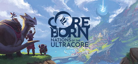 Coreborn: Nations of the Ultracore Free Download