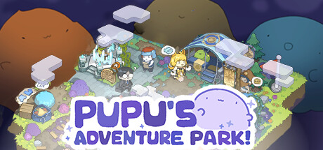 PuPu's Adventure Park Free Download