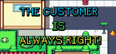 The Customer is Always Right! Free Download