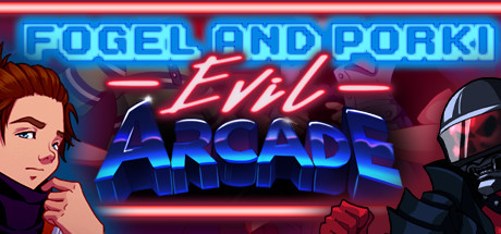 Fogel And Porki Evil Arcade Free Download