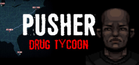 PUSHER - Drug Tycoon Free Download