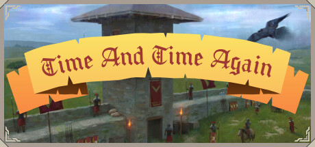 Time and Time again - a Strategy game Free Download