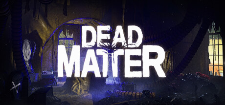 Dead Matter Free Download
