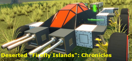 Deserted "Firefly Islands": Chronicles