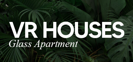 VR Houses: Glass Apartment Free Download