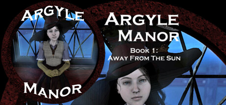 Argyle Manor, Book 1: Away From The Sun Free Download