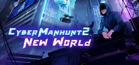 Cyber Manhunt 2: New World Free Download