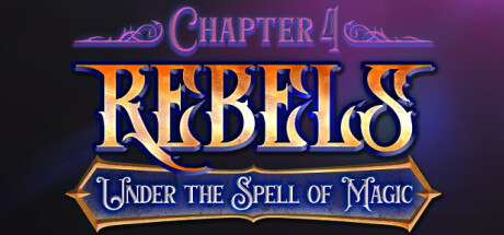 Rebels - Under the Spell of Magic (Chapter 4) Free Download