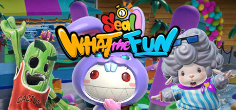 Seal: WHAT the FUN Free Download