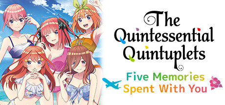 The Quintessential Quintuplets - Five Memories Spent With You Free Download
