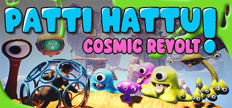 Patti Hattu! - Cosmic Revolt Free Download
