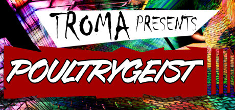 Troma Presents Poultrygeist Free Download